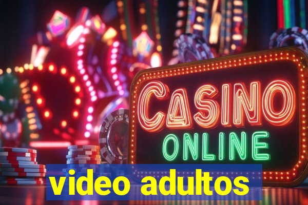 video adultos